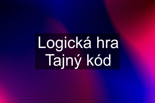 Logická hra Tajný kód