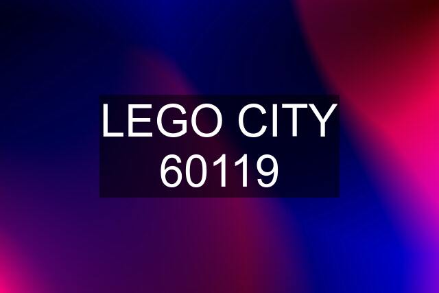 LEGO CITY 60119