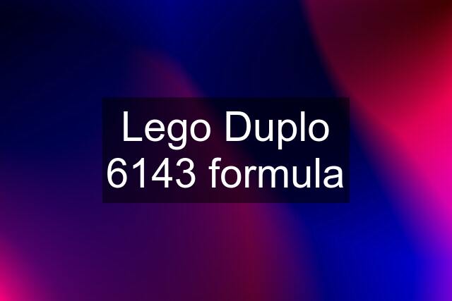 Lego Duplo 6143 formula