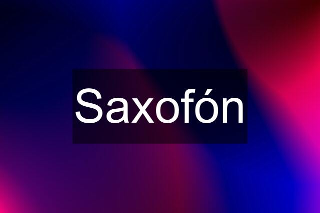 Saxofón