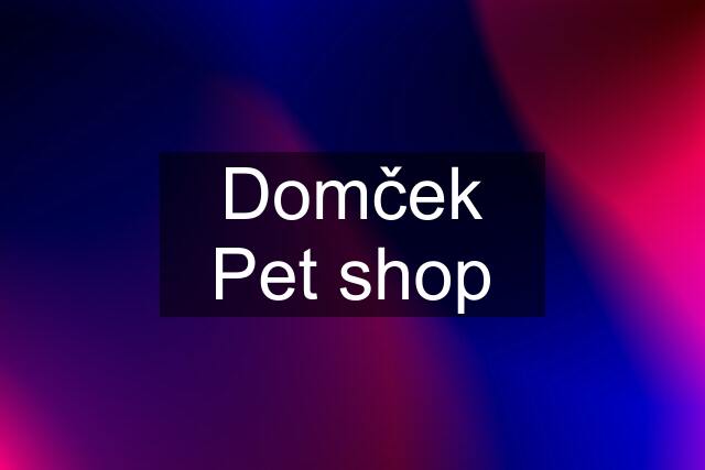 Domček Pet shop