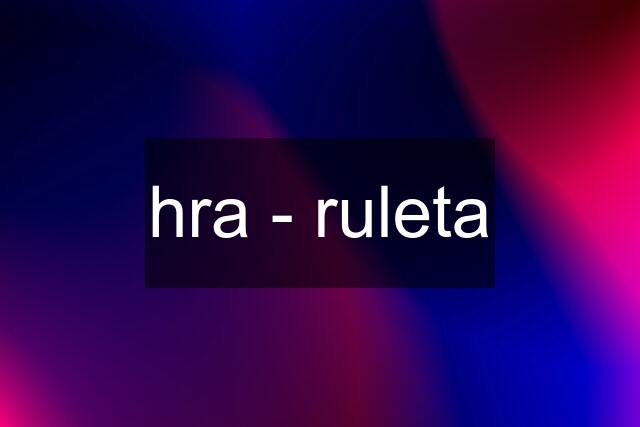 hra - ruleta