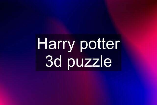 Harry potter 3d puzzle