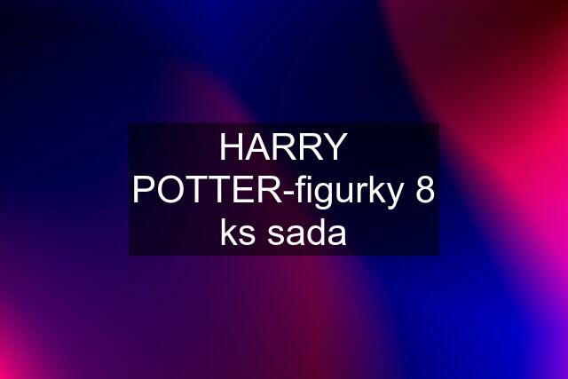 HARRY POTTER-figurky 8 ks sada