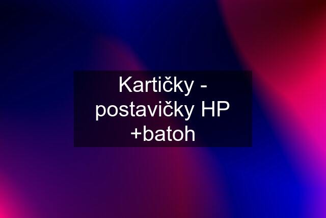 Kartičky - postavičky HP +batoh