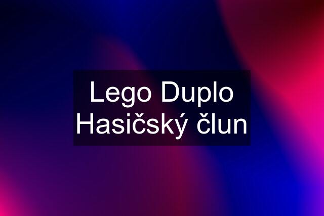 Lego Duplo Hasičský člun