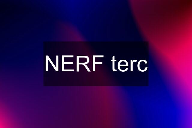 NERF terc