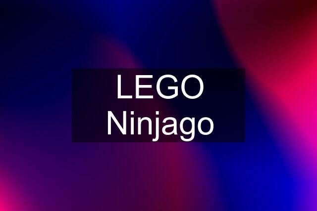 LEGO Ninjago