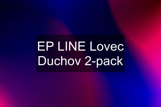 EP LINE Lovec Duchov 2-pack