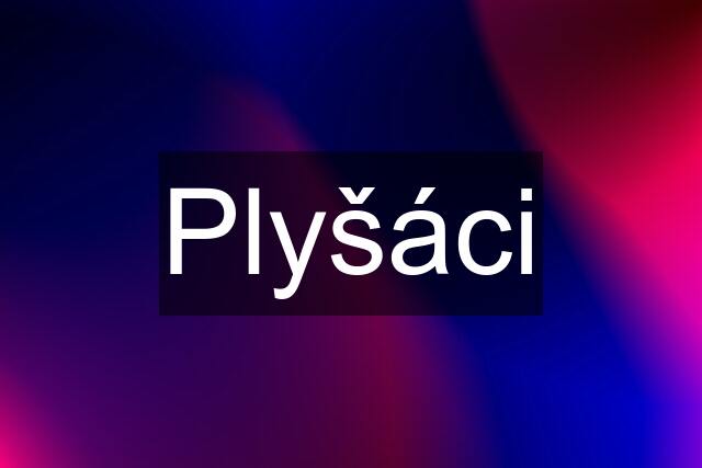 Plyšáci