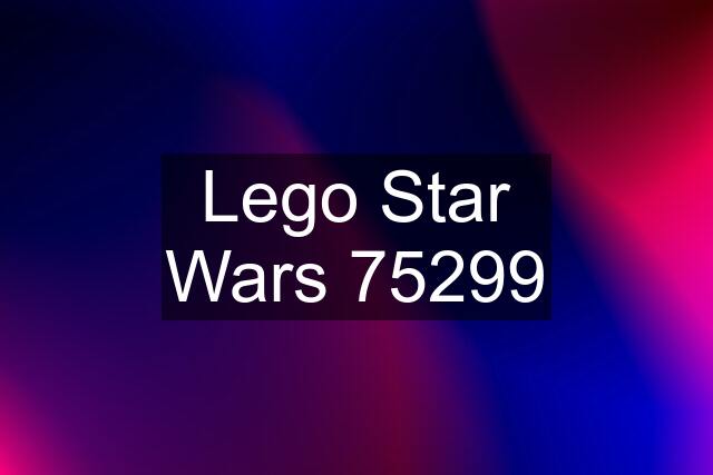 Lego Star Wars 75299