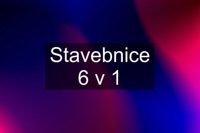 Stavebnice 6 v 1