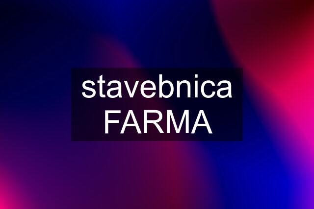 stavebnica FARMA