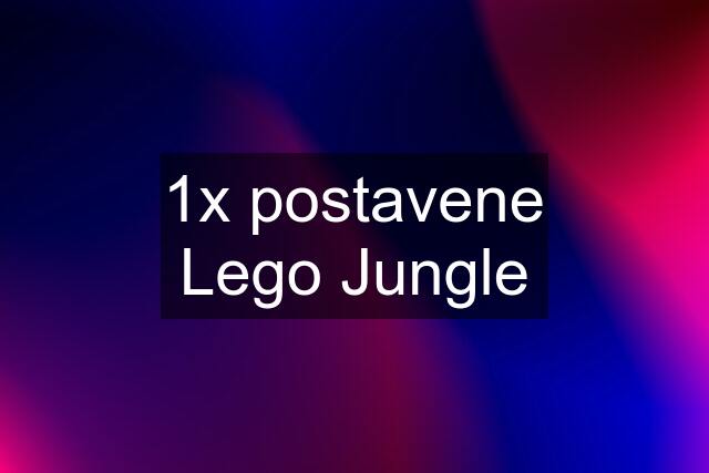 1x postavene Lego Jungle