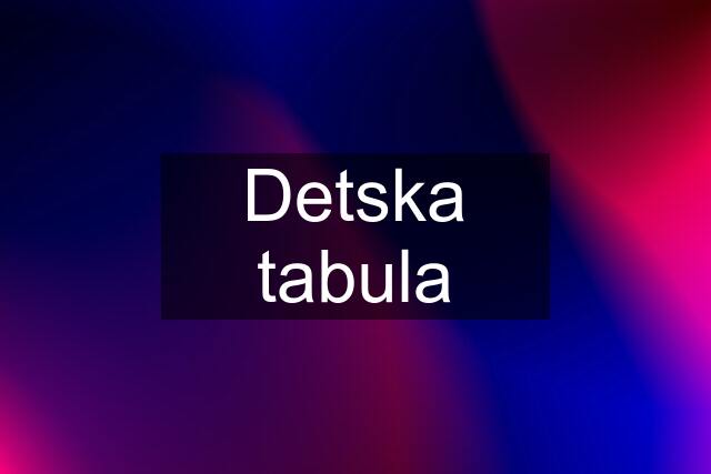 Detska tabula