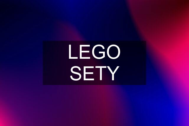 LEGO SETY