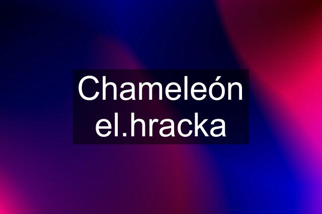 Chameleón el.hracka