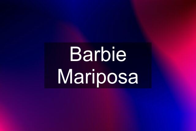 Barbie Mariposa