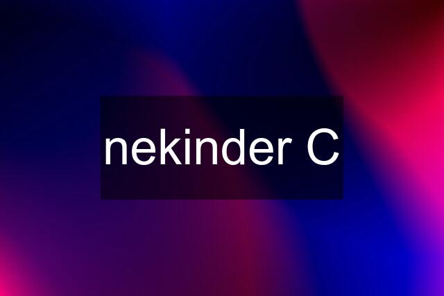 nekinder C