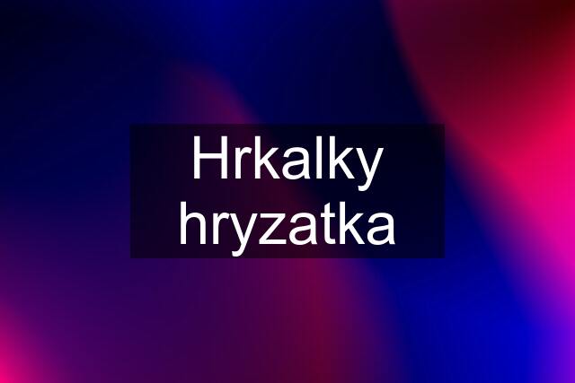 Hrkalky hryzatka