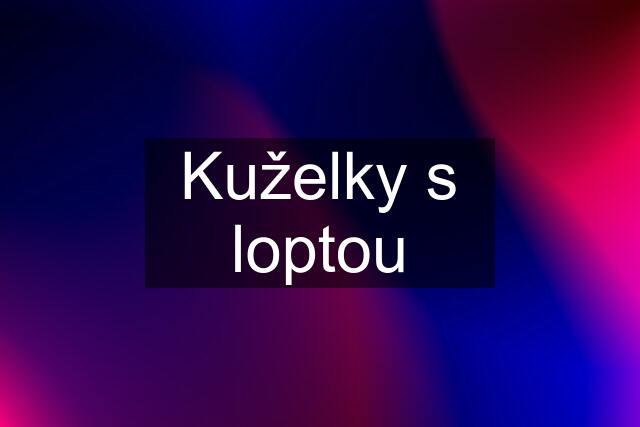 Kuželky s loptou