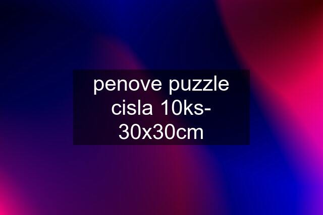 penove puzzle cisla 10ks- 30x30cm