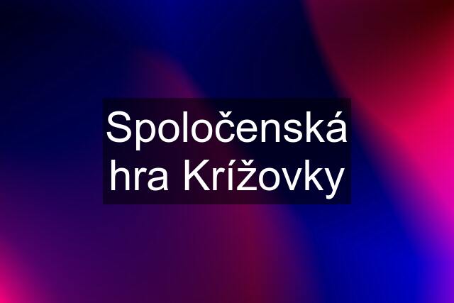 Spoločenská hra Krížovky