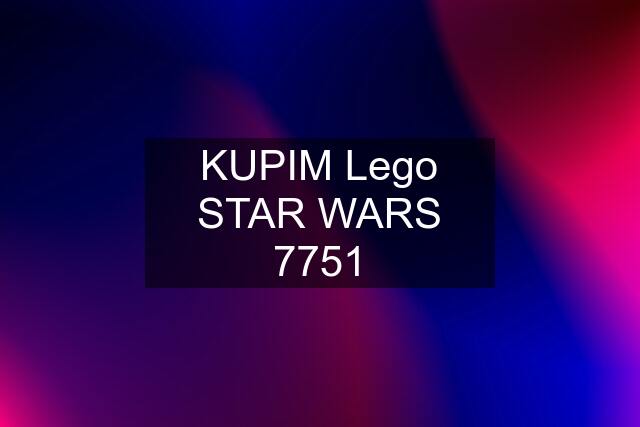 KUPIM Lego STAR WARS 7751