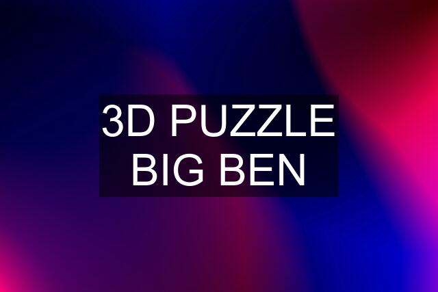 3D PUZZLE BIG BEN