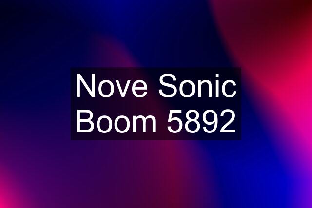 Nove Sonic Boom 5892