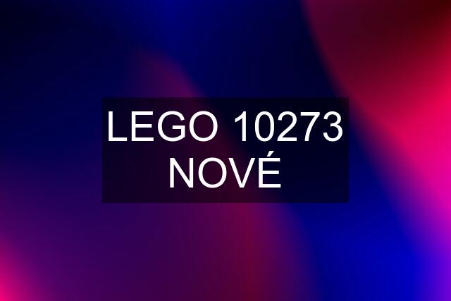 LEGO 10273 NOVÉ