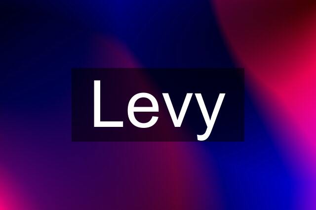 Levy