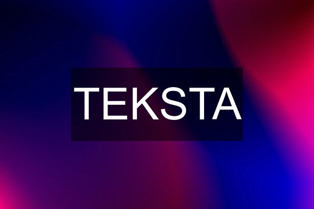 TEKSTA