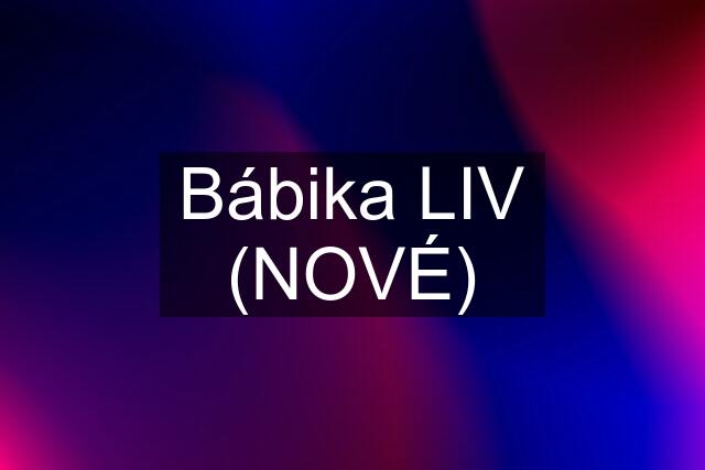 Bábika LIV (NOVÉ)