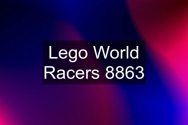 Lego World Racers 8863