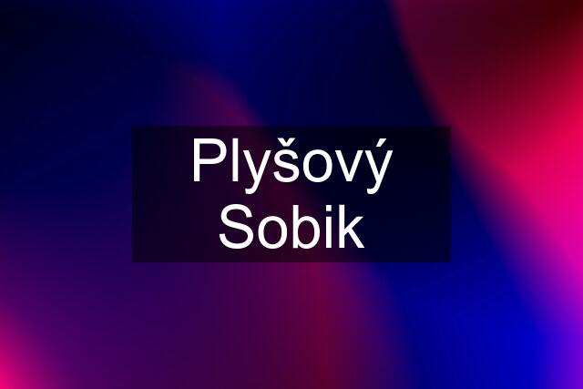 Plyšový Sobik