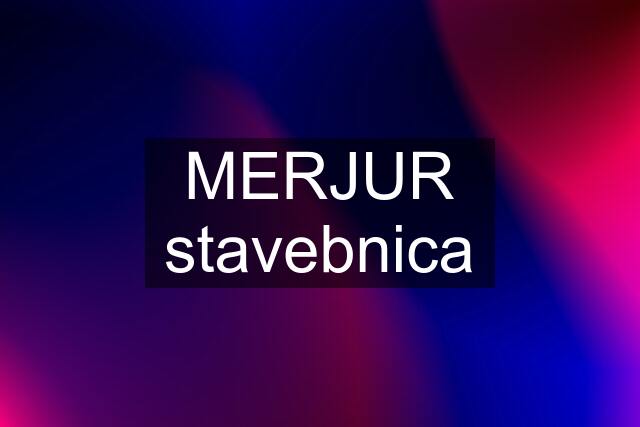 MERJUR stavebnica