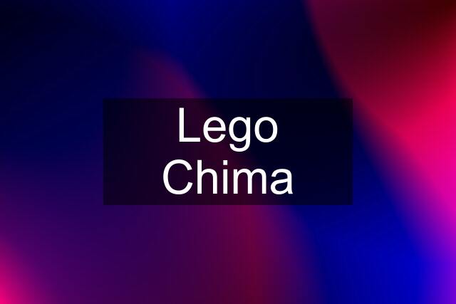 Lego Chima