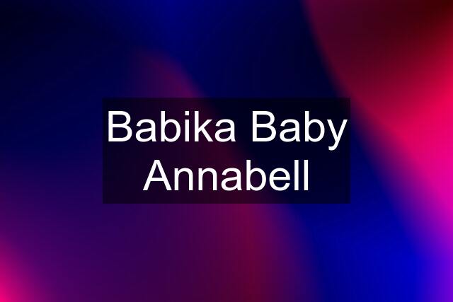 Babika Baby Annabell