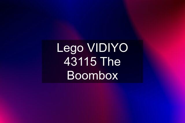 Lego VIDIYO 43115 The Boombox