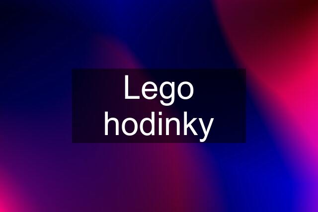 Lego hodinky