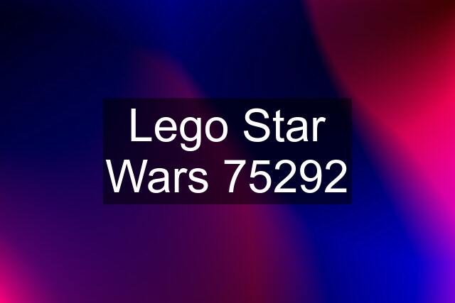 Lego Star Wars 75292