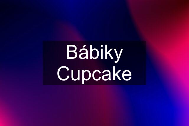 Bábiky Cupcake