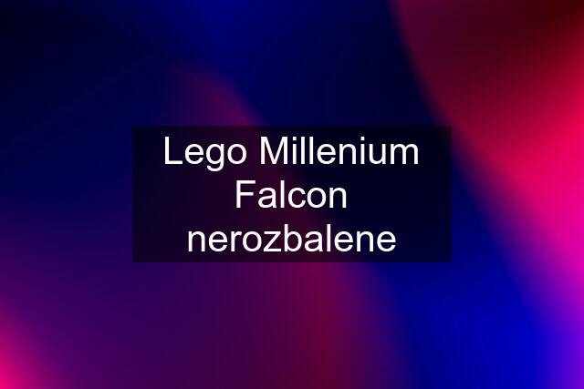 Lego Millenium Falcon nerozbalene