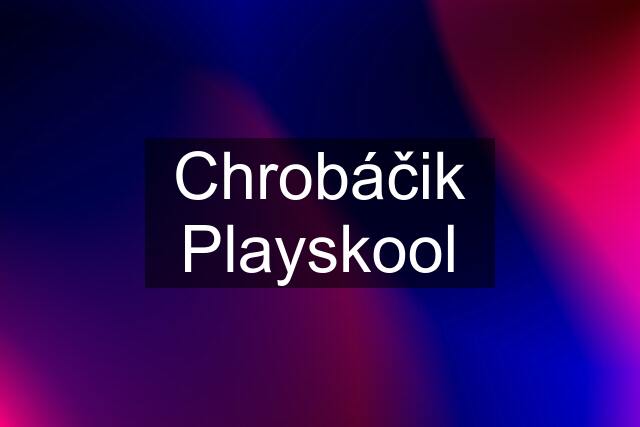 Chrobáčik Playskool