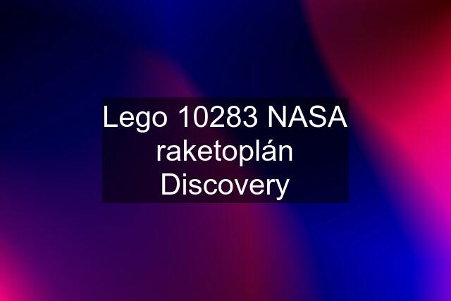 Lego 10283 NASA raketoplán Discovery