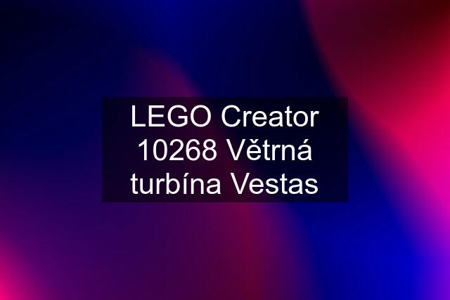 LEGO Creator 10268 Větrná turbína Vestas