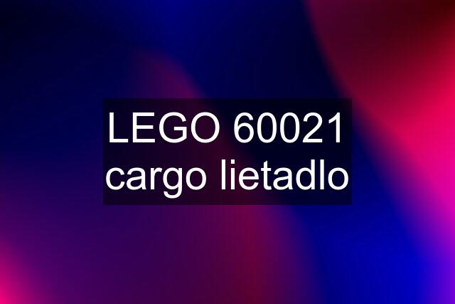 LEGO 60021 cargo lietadlo