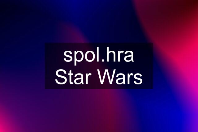 spol.hra Star Wars