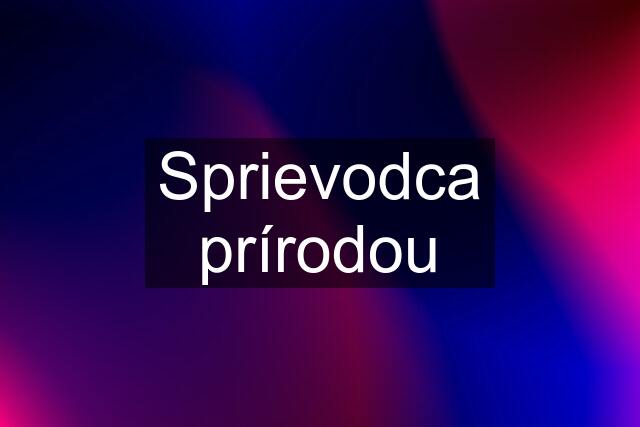 Sprievodca prírodou